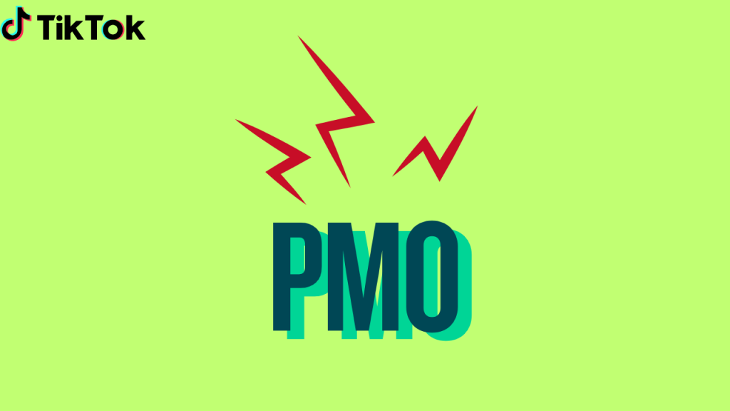 what does pmo mean tiktok